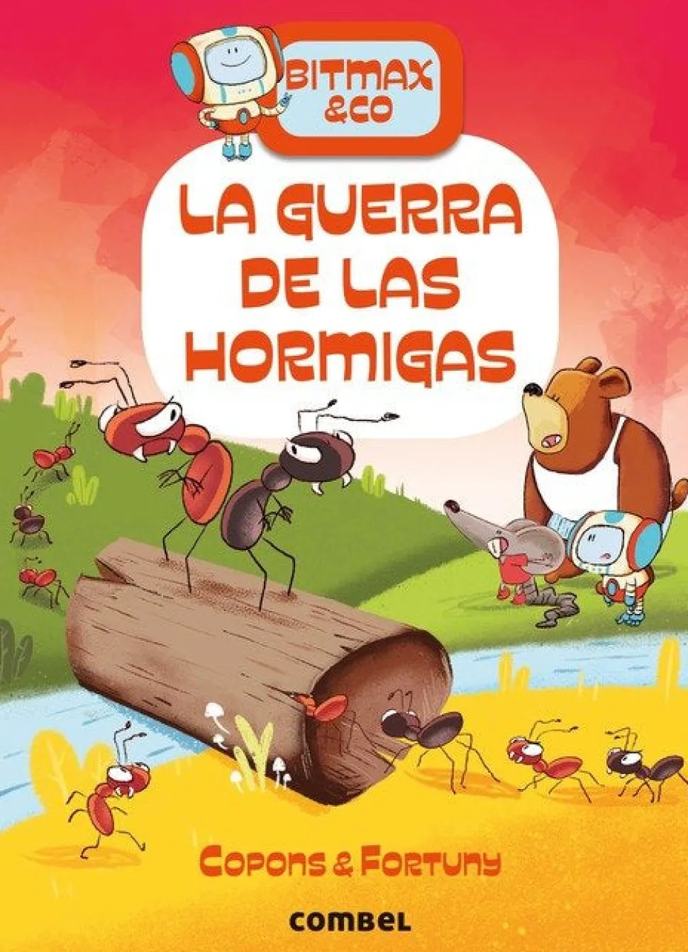 Bitmax & Co. 8 - La guerra de las hormigas