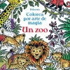 Colorea por arte de magia · Un Zoo