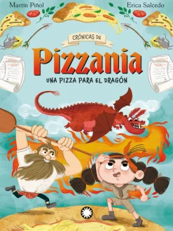 Crónicas de Pizzania 1 - Una pizza para el dragón