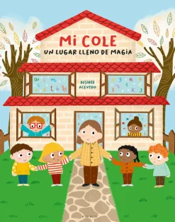 Mi cole, un lugar lleno de magia