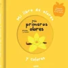 Mis primeros olores y colores