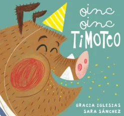 Oinc, oinc Timoteo