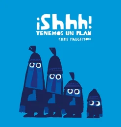 Shhh Tenemos un plan