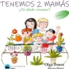 Tenemos 2 mamás ¿De donde venimos?