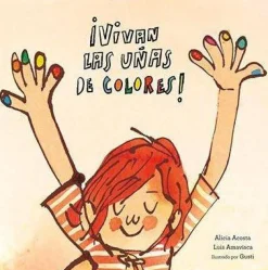 ¡Vivan las uñas de colores!
