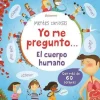 Yo me pregunto... El cuerpo humano